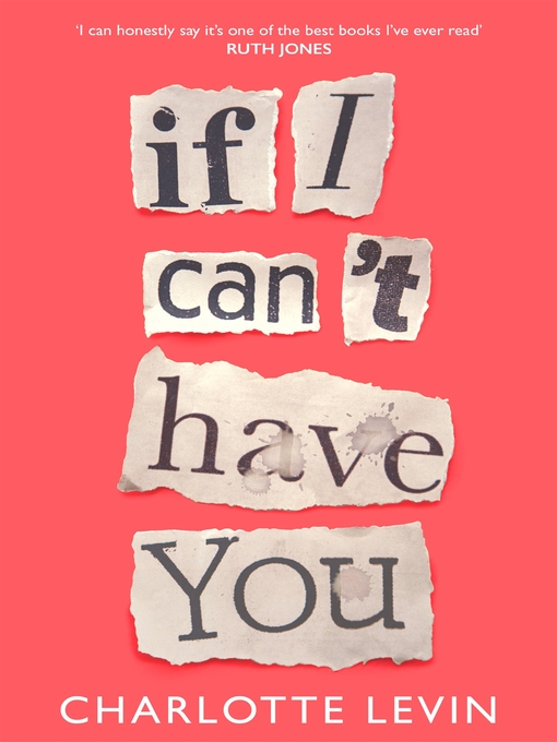 Title details for If I Can't Have You by Charlotte Levin - Wait list